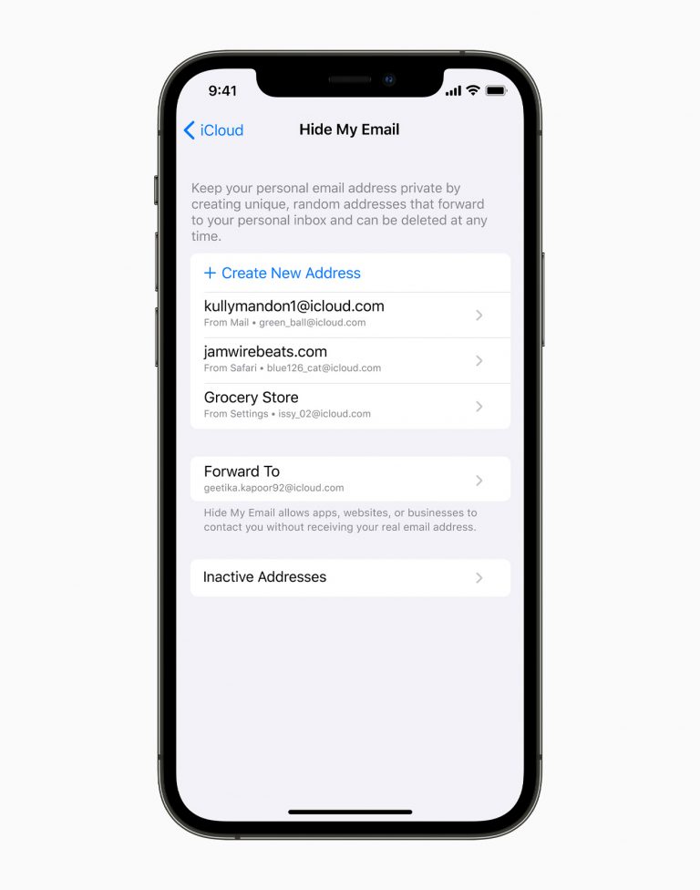 Built directly into Safari, iCloud settings, and Mail, Hide My Email enables users to create and delete as many addresses as needed at any time, helping give users control of who is able to contact them.